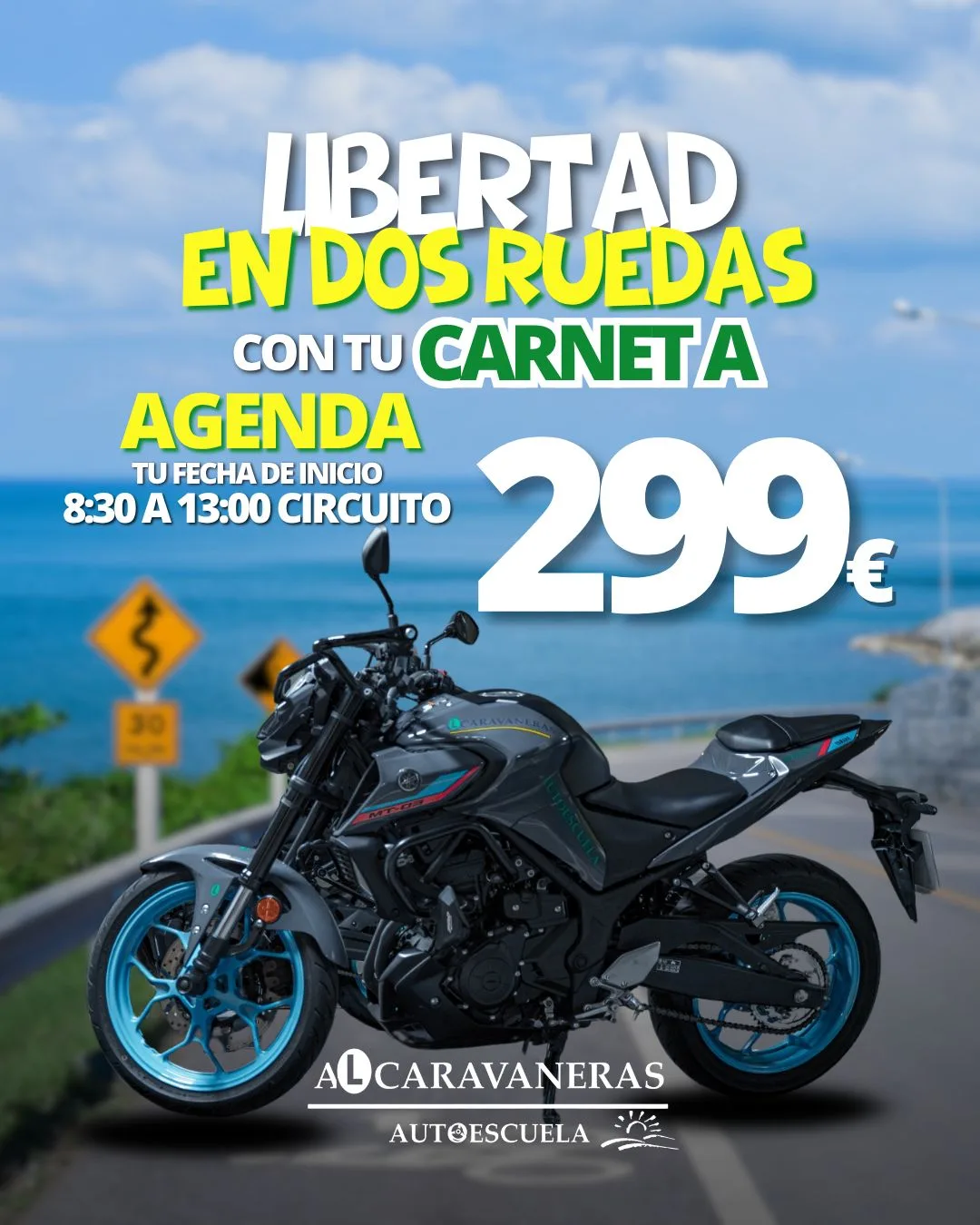 Libertad en dos ruedas con tu carnet A por 299 €. Agenda tu fecha de inicio; circuito de 8:30 a 13:00. En la imagen, una moto de prácticas de Autoescuela Alcaravaneras en una carretera junto al mar.
